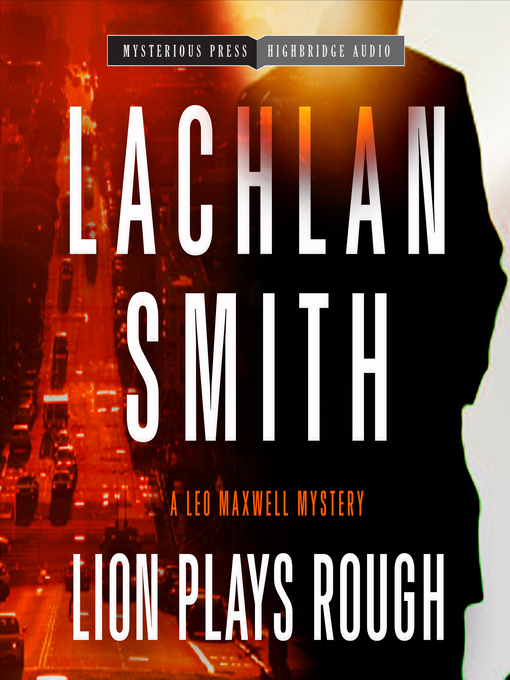 Title details for Lion Plays Rough by Lachlan Smith - Wait list